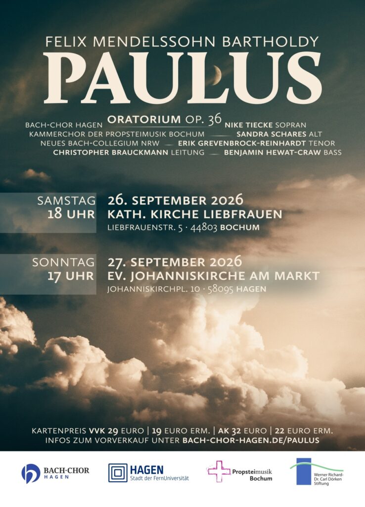 Felix Mendelssohn Bartholdy: Paulus – 26. September 2026, 18 Uhr, Liebfrauen Bochum / 27. September 2026, 17 Uhr, Johanniskirche Hagen